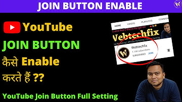 How to enable join button in youtube | Join Button kaise enable kare | Join Button | webtechfix