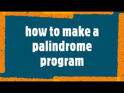 HOW TO WRITE A PALINDROME PROGRAM IN PYTHON IDLE