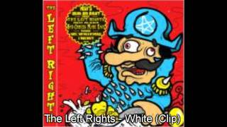 The Left Rights - White (Clip) Resimi