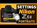 Nikon Z6ii - My Settings & Setup - Tips & Info Guide for Portrait Shooters