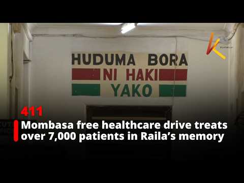 Mombasa free healthcare drive treats over 7,000 patients in Raila’s memory