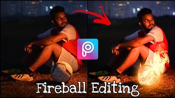 Fireball Editing || Picsart Tutorial || Lightroom Mobile Tutorial