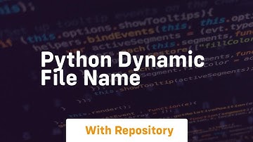 python dynamic file name