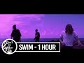 Swim - Chase Atlantic (1 hour loop)