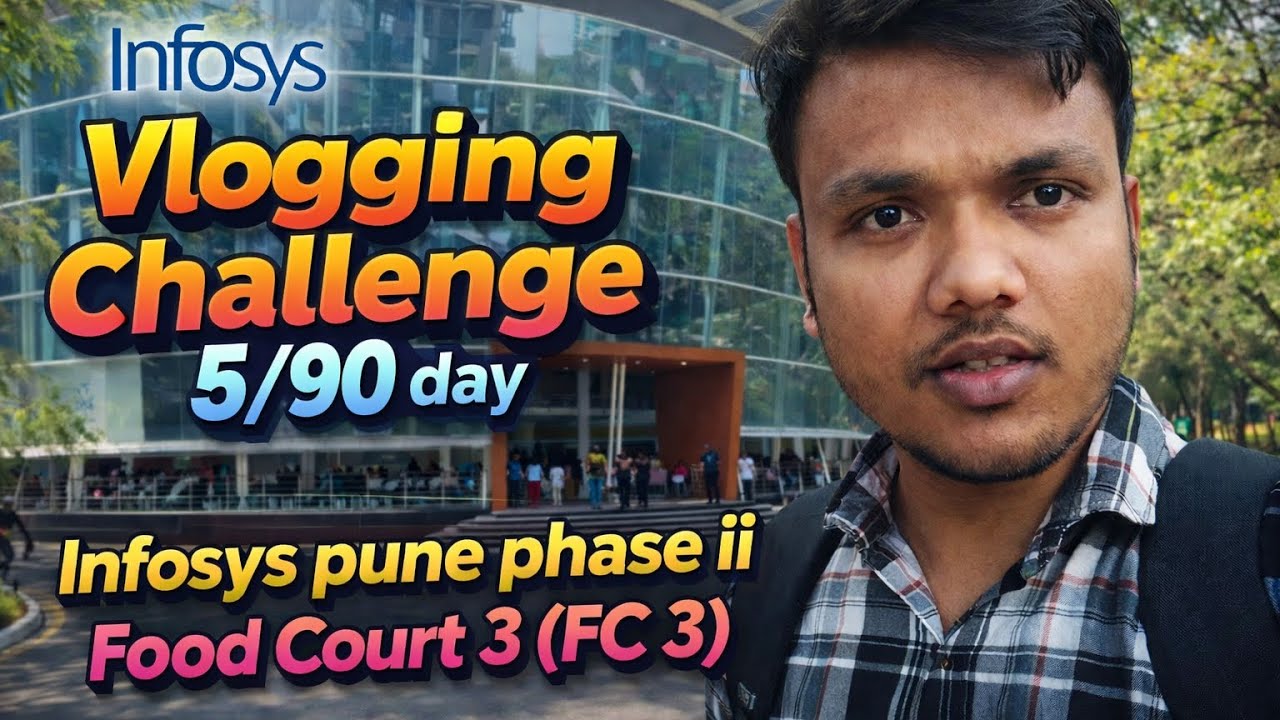 Infosys Pune phase 2 | Food Court 3 (FC3) Full Tour |  Vlogging Challenge 5/90 Day #infosys #pune