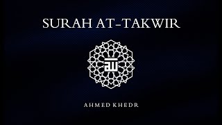 Surah Takwir by Ahmed Khedr | Verse 10-14 English Translation