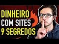 Top 9 Segredos p/ Ganhar Dinheiro com Sites e Blogs (Guia Definitivo)