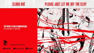 CLOUD RAT &quot;The Portal of God is Nonexistence (Bs Destroyer of Faith Mix)&quot; from Please Just Let Me...