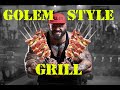 GOLEM signature meat GRILL!