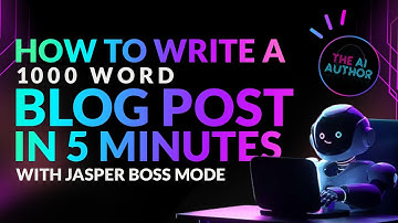 How to Write a 1000 Word Rough Draft Blog Post in 5 Minutes with Jasper Boss Mode
