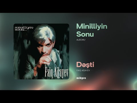 Faiq Ağayev — Dəşti (Rəsmi Audio) | 2000