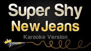 NewJeans - Super Shy (Karaoke Version)