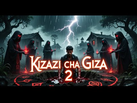 KIZAZI CHA GIZA SEHEMU YA PILI Simulizi