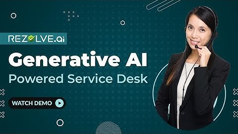Rezolve.ai : ChatGPT-like Generative AI Service Desk for Auto-Resolving Employee Queries