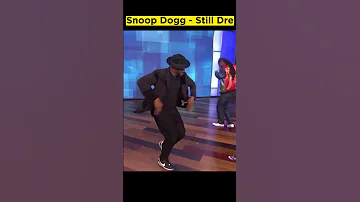 Snoop Dogg dancing Still Dre