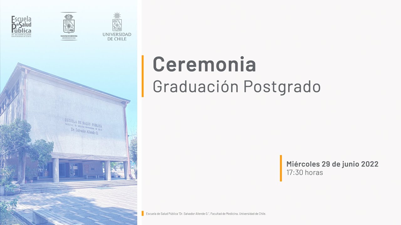 Ceremonia de Egreso Programas de Postgrado Escuela de Salud Pública ...