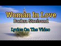 Woman In Love (Lyrics Video) - Barbra Streisand