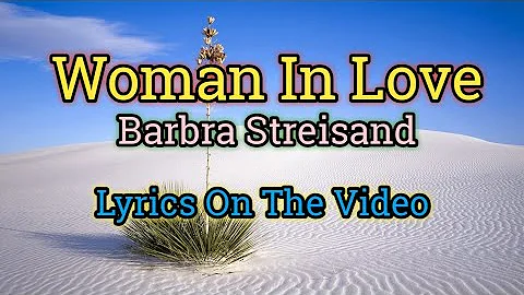 Woman In Love (Lyrics Video) - Barbra Streisand