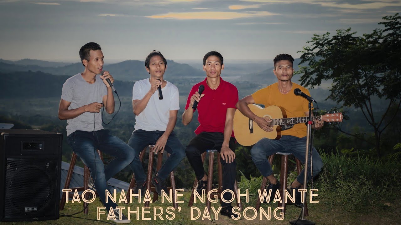 Tao naha ne ngoh wante Official Music video Konyak Naga Fathers Day song Voice of Ngangting