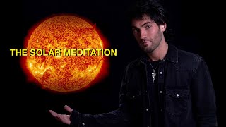 Strengthen Your Life Force With The Solar Meditation