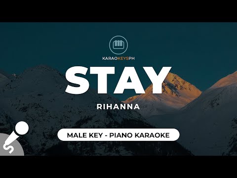 Stay Rihanna Male Key Piano Karaoke 