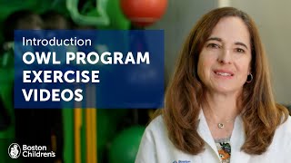 Introduction: OWL Program exercise videos | Boston Children’s Hospital