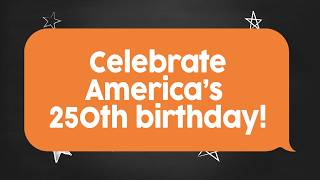 Write to us: How are you celebrating the 250th anniversary of the US?