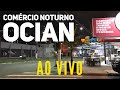 AO VIVO COMÉRCIO OCIAN