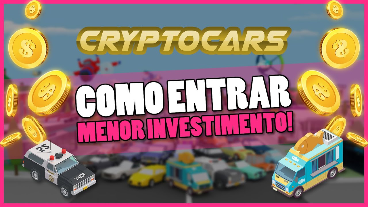 Crypto Cars - Tutorial Completo de Como Entrar no CCARS com Baixo Investimento (Atualizado)