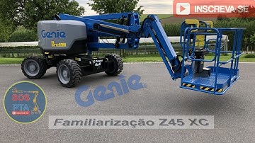 Familiarização Z45 XC (GENIE) Familiarisation Z45 XC (GENIE)