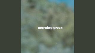 Morning Green