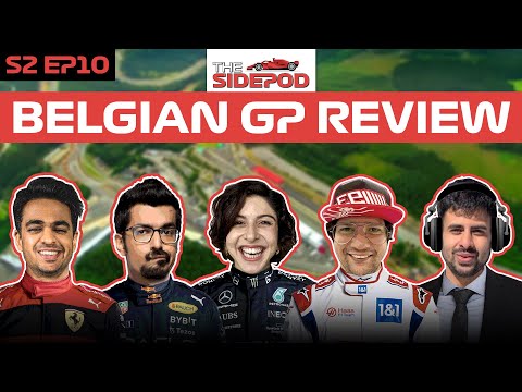 🔴THE SIDEPOD S2 EPISODE 10: THE BELGIAN GP 2023 REVIEWED!