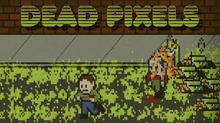 Dead Pixels Playthrough