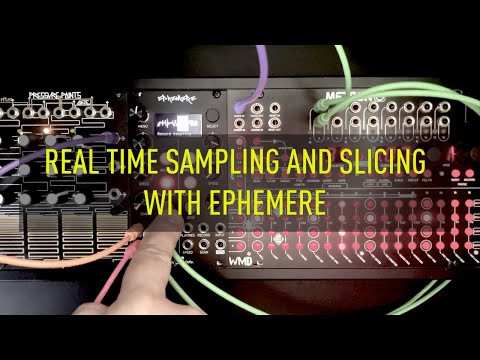 Ephemere Chapter 3. (Audio sampling and slicing with Ephemere Grids Rec Mode)