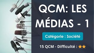 QCM: Les Médias - 1 - 15 QCM - Difficulté : ⭐⭐