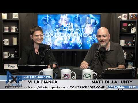Atheist Experience 23.32 with Matt Dillahunty & Vi La Bianca