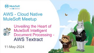 Unveiling the Heart of MuleSoft IDP - AWS Textract | AWS Textract API |AWS - Cloud Native Meetup #4