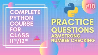 Armstrong Number Checking In Python | Python Practice Question | Complete Python Course for beginner