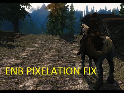 Skyrim ENB Help - Pixelated Shadows Fix 