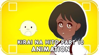 【MAP】Kirai na Hito AMV/PMV Part 10 | Animation