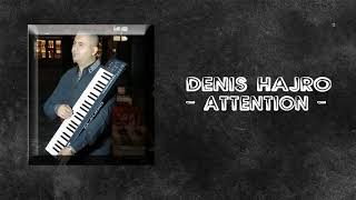 Denis Hajro - Attention  Resimi