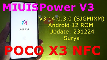 MIUISPower V3 for Poco X3 Android 12 ROM Update: 231224