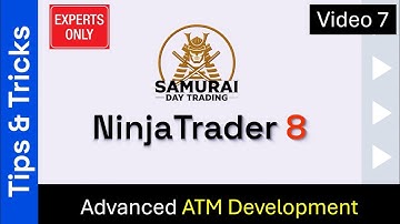 😁😎 How to trade like a Pro Advanced ATM Development for NinjaTrader 8 Part 7