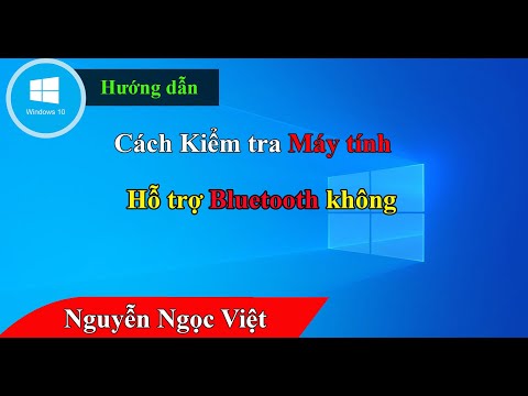 Video: Làm cách nào để biết máy tính xách tay của tôi có Bluetooth?