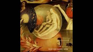 DEAD CAN DANCE - AS THE BELL RINGS THE MAYPOLE SPINS