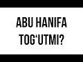 Savol-javob: "Abu Hanifa tog‘utmi?" (Shayx Sodiq Samarqandiy)