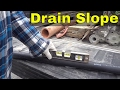 The Proper Slope For Drain Pipe-Plumbing Basics