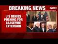 Iran War | US Denies Seeking Ceasefire Extension, Confirms Likely Second Round Of Talks in Pakistan