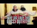 WHY DID I BUY THIS GUCCI OUTFIT?! *My Favorite Video*