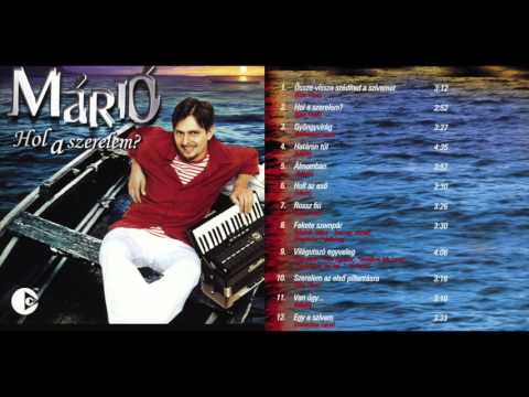 Márió - Hol a szerelem? (Teljes album) mp3 letöltés